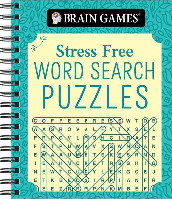Brain Games - Stress Free: Word Search Puzzles (320 Pages) - Publications International Ltd,Brain Games - cover