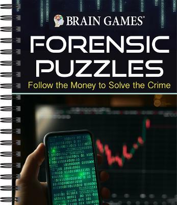 Brain Games - Forensic Puzzles: Follow the Money to Solve the Crime - Publications International Ltd,Brain Games - cover