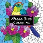 Stress Free Coloring (Keepsake Coloring Book)