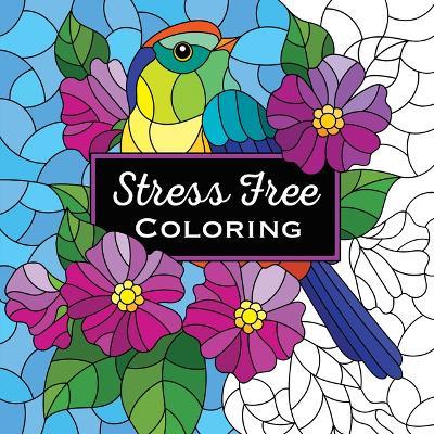 Stress Free Coloring (Keepsake Coloring Book) - New Seasons,Publications International Ltd - cover