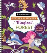 Brain Games - Sticker by Number: Magical Forest: Includes Glitter Stickers!