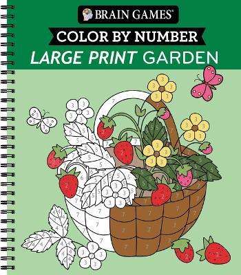 Brain Games - Color by Number - Large Print: Garden - Publications International Ltd,New Seasons,Brain Games - cover