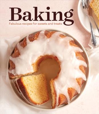 Baking: Fabulous Recipes for Sweets and Treats - Publications International Ltd - cover