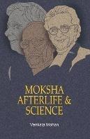 Moksha, Afterlife and Science - Venkata Mohan - cover