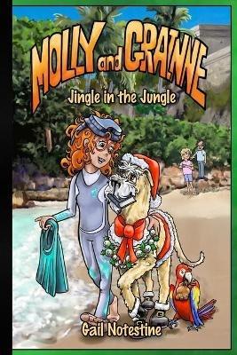 Jingle in the Jungle: A Molly and Grainne Story (Book 3) - Gail E Notestine - cover