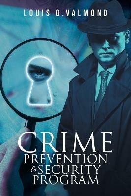 Crime Prevention And Security Program - Louis Valmond - cover