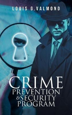 Crime Prevention And Security Program - Louis Valmond - cover