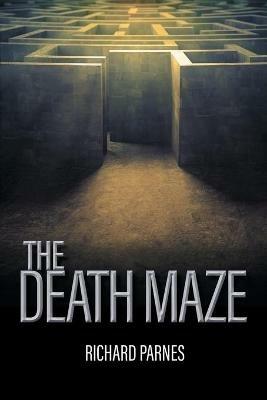 The Death Maze - Richard Parnes - cover