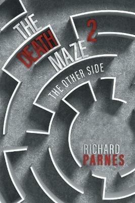 The Death Maze 2: The Other Side - Richard Parnes - cover