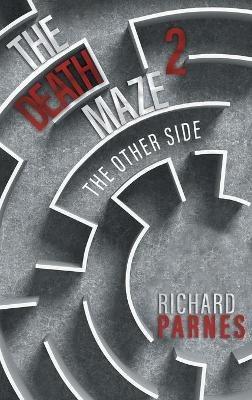 The Death Maze 2: The Other Side - Richard Parnes - cover