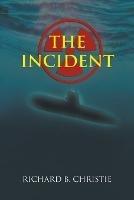 The Incident - Richard B Christie - cover