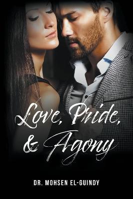 Love Pride & Agony - Mohsen El-Guindy - cover