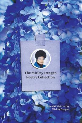 The Mickey Deegan Poetry Collection - Mickey Deegan - cover