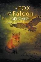 The Fox and the Falcon - Dee Carey - cover