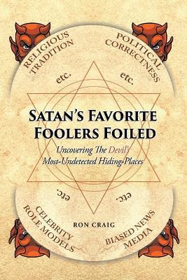 Satan's Favorite Foolers Foiled - Ron Craig - cover