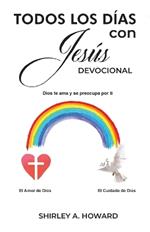 Todos los días con Jesús Devocional: Dios te ama y se preocupa por ti