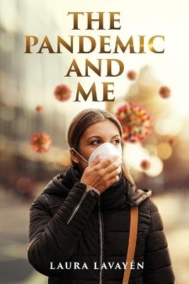 The Pandemic and Me - Laura Lavay?n - cover