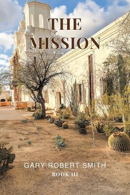 The Mission - Gary Robert Smith - cover