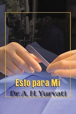 Esto para M? - A H Yurvati - cover