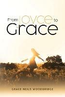 From Joyce to Grace - Grace Neils Woodbridge - cover