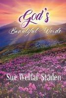 God's Beautiful Words - Sue Welfar-Staden - cover