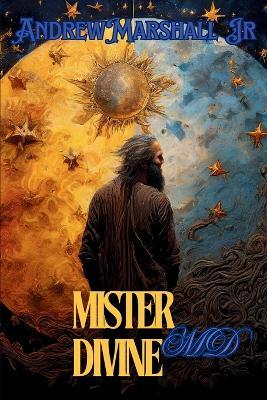 Mister Divine, MD - Andrew Marshall - cover