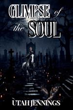 Glimpse of the Soul