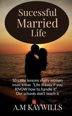 Successful Married Life - A Kaywills - cover