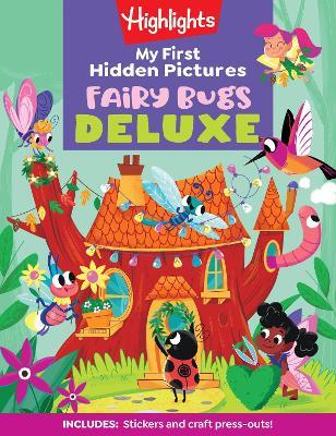 My First Hidden Pictures Fairy Bugs Deluxe - cover