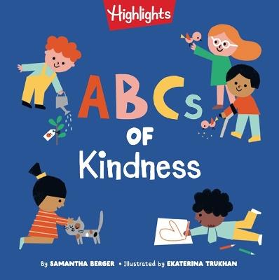 ABCs of Kindness: Everyday Acts of Kindness, Inclusion, and Generosity from A to Z, Read-Aloud ABC Kindness Board Book for Toddlers and Preschoolers - Samantha Berger - cover