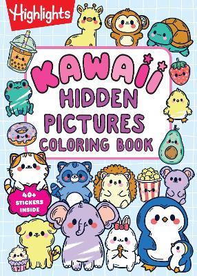 Kawaii Hidden Pictures Coloring Book: Cozy Coloring and Kids Puzzle Book with Over 40 Kawaii Stickers to Decorate, 90-Page Interactive Sticker Activity Book for Kids 6-9 - cover