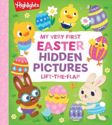 My Very First Easter Hidden Pictures Lift-the-Flap: Spark Joy with Festive Lift-the-Flap Surprises in an Interactive Easter Board Book for Ages 0-3, Gift Easter Fun for Babies and Toddlers - cover