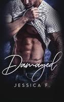 Damaged: Ein Second Chance - Liebesroman - Jessica F - cover