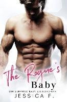 The Rogue's Baby: Ein Surprise Baby Liebesroman - Jessica F - cover