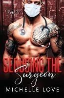 Seducing the Surgeon: A Single Daddy Romance - Michelle Love - cover