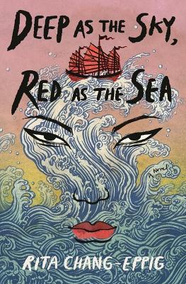 Deep as the Sky, Red as the Sea - Rita Chang-Eppig - cover