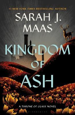 Kingdom of Ash - Sarah J. Maas - cover