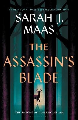 The Assassin's Blade: The Throne of Glass Prequel Novellas - Sarah J Maas - cover