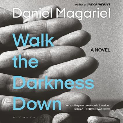 Walk the Darkness Down