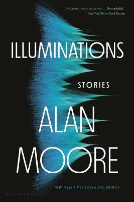 Illuminations: Stories - Alan Moore - cover