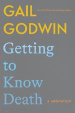 Getting to Know Death: A Meditation