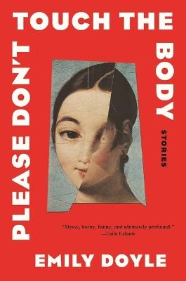 Please Don't Touch the Body: Stories - Emily Doyle - cover