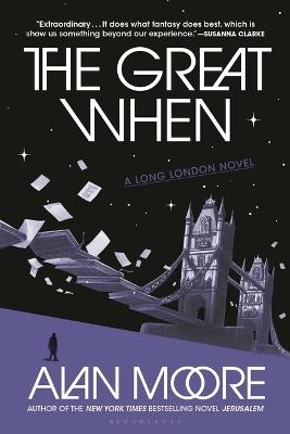 The Great When: A Long London Novel - Alan Moore - cover