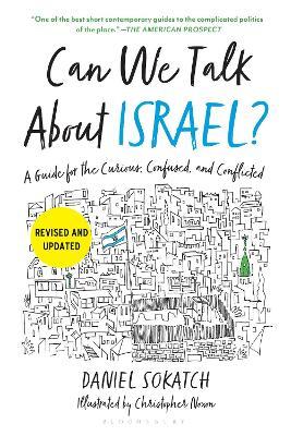 Can We Talk About Israel? (Revised and Updated): A Guide for the Curious, Confused, and Conflicted - Daniel Sokatch - cover