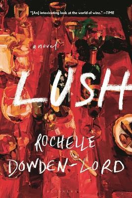 Lush - Rochelle Dowden-Lord - cover