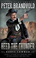 Heed The Thunder: A Classic Western