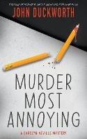 Murder Most Annoying: A Carolyn Neville Mystery
