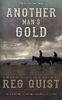 Another Man's Gold: A Christian Western - Reg Quist - cover