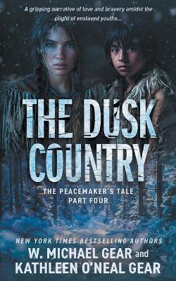 The Dusk Country: A Historical Fantasy Series - W Michael Gear,Kathleen O'Neal Gear - cover