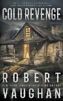 Cold Revenge: A Classic Western - Robert Vaughan - cover